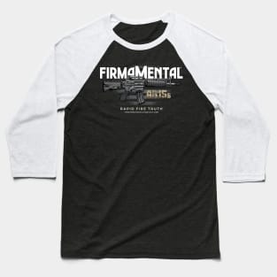 Firmamental Podcast AR15 Rapid Fire Truth Baseball T-Shirt